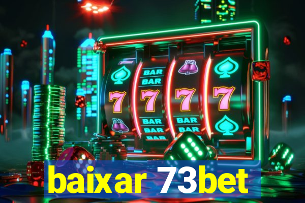 baixar 73bet